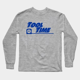 Tool Time Long Sleeve T-Shirt